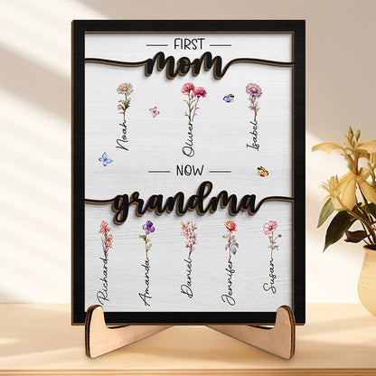 First Mom Now Grandma - Family Personalized Custom 2-Layered Wooden Plaque With Stand - House Warming Gift For Mom, Grandma